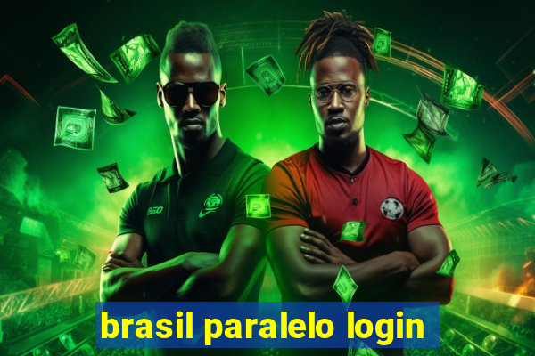 brasil paralelo login